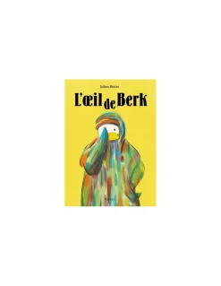 Moulin Roty Livre L'oeil de Berk - L'école des loisirs