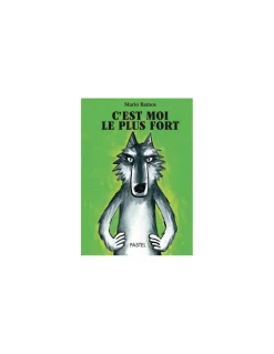 Moulin Roty Livre Loup C'est moi le plus fort - L'école des loisirs