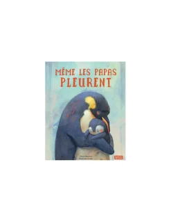 Sassi junior Livre Même les papas pleurent - Sassi Hot