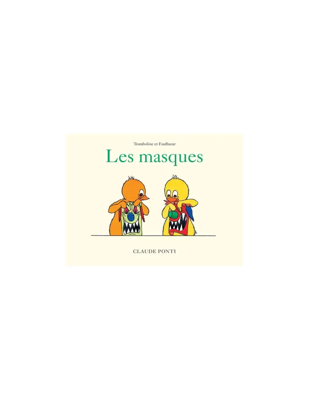 Moulin Roty Livre Tromboline et Foulbazar Les masques - L'école des loisirs Clearance